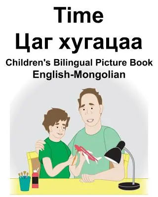 Tiempo inglés-mongol Libro ilustrado bilingüe para niños - English-Mongolian Time Children's Bilingual Picture Book