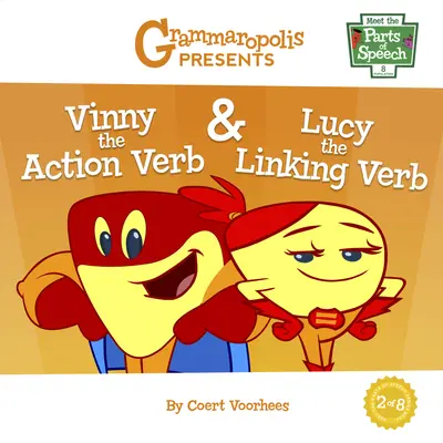 Vinny el verbo de acción y Lucy el verbo de enlace - Vinny the Action Verb & Lucy the Linking Verb