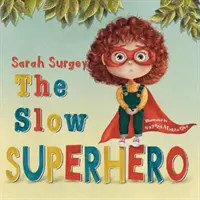 Superhéroe lento - Slow Superhero