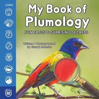 Mi libro de plumología: Datos curiosos y secretos sorprendentes - My Book of Plumology: Fun Facts & Surprising Secrets