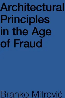 Principios arquitectónicos en la era del fraude - Architectural Principles in the Age of Fraud