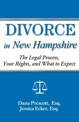 Divorcio en New Hampshire: El proceso legal, sus derechos y qué esperar - Divorce in New Hampshire: The Legal Process, Your Rights, and What to Expect