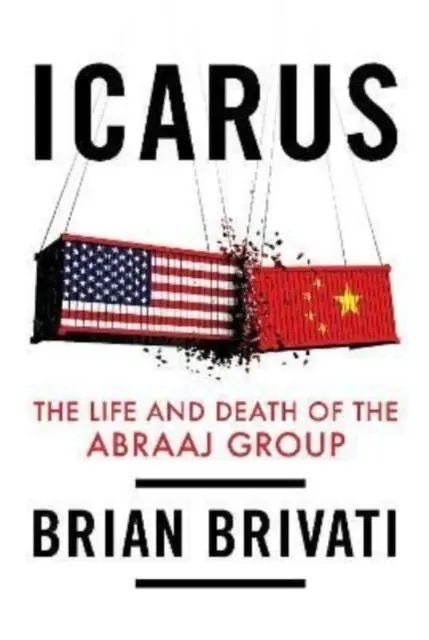 Ícaro - Vida y muerte del Grupo Abraaj - Icarus - The Life and Death of the Abraaj  Group