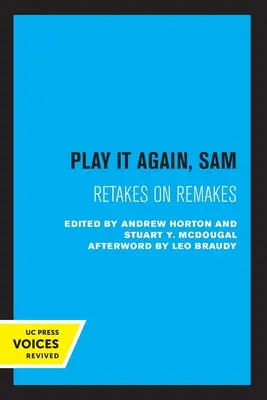 Tócala otra vez, Sam: Retakes on Remakes - Play It Again, Sam: Retakes on Remakes