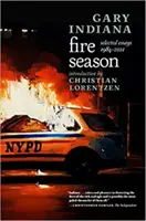 Temporada de incendios - Ensayos seleccionados 1984 - 2021 - Fire Season - Selected Essays 1984 - 2021