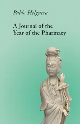 Diario del Año de la Farmacia: Cuatro guiones exprés (y un preámbulo) - A Journal of the Year of the Pharmacy: Four Express Scripts (and a Preamble)