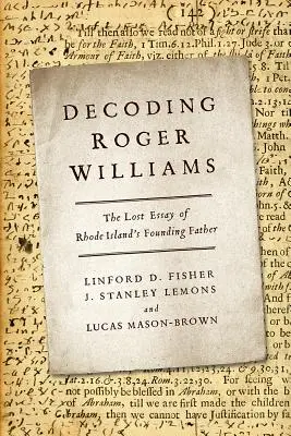 Descifrando a Roger Williams: el ensayo perdido del padre fundador de Rhode Island - Decoding Roger Williams: The Lost Essay of Rhode Island's Founding Father