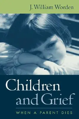 Los niños y el duelo: Cuando muere uno de los padres - Children and Grief: When a Parent Dies