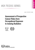 Evaluación de los riesgos prospectivos de cáncer derivados de la exposición profesional a la radiación ionizante - Assessment of Prospective Cancer Risks from Occupational Exposure to Ionizing Radiation