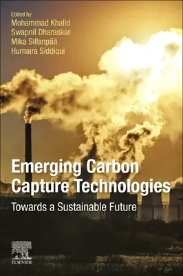 Nuevas tecnologías de captura de carbono: Hacia un futuro sostenible - Emerging Carbon Capture Technologies: Towards a Sustainable Future