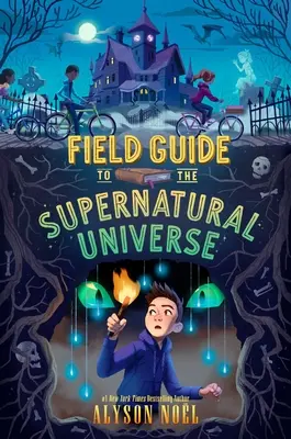 Guía del Universo Sobrenatural - Field Guide to the Supernatural Universe