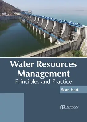 Gestión de los recursos hídricos: Principios y práctica - Water Resources Management: Principles and Practice