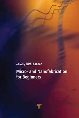 Micro y nanofabricación para principiantes - Micro- and Nanofabrication for Beginners