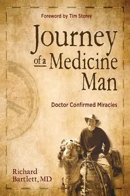 El viaje de un curandero: Milagros confirmados por médicos - Journey of a Medicine Man: Doctor Confirmed Miracles