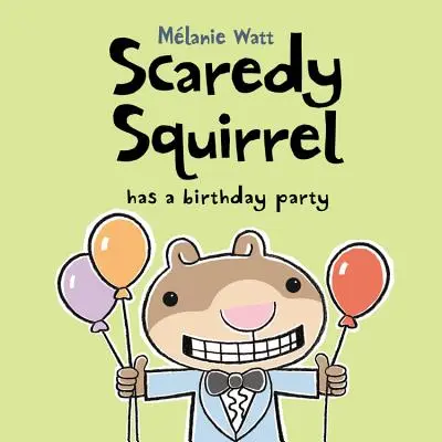 La ardilla asustadiza celebra su cumpleaños - Scaredy Squirrel Has a Birthday Party