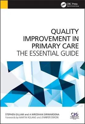 Mejora de la calidad en Atención Primaria: La guía esencial - Quality Improvement in Primary Care: The Essential Guide