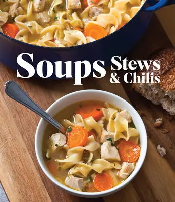 Sopas Guisos y Chilis - Soups Stews & Chilis