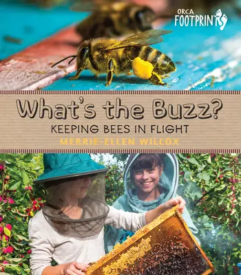 ¿Qué se cuece? Mantener a las abejas en vuelo - What's the Buzz?: Keeping Bees in Flight