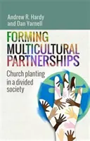 Formación de asociaciones multiculturales - Plantación de iglesias en una sociedad dividida - Forming Multicultural Partnerships - Church Planting in a Divided Society