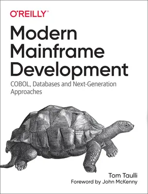 Desarrollo Mainframe Moderno: Cobol, bases de datos y enfoques de próxima generación - Modern Mainframe Development: Cobol, Databases, and Next-Generation Approaches