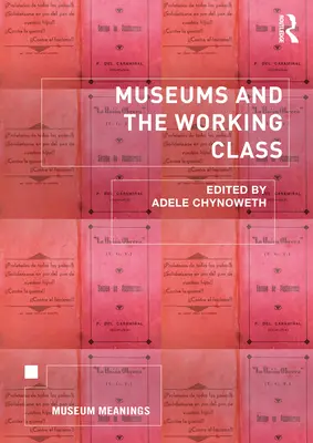 Los museos y la clase obrera - Museums and the Working Class