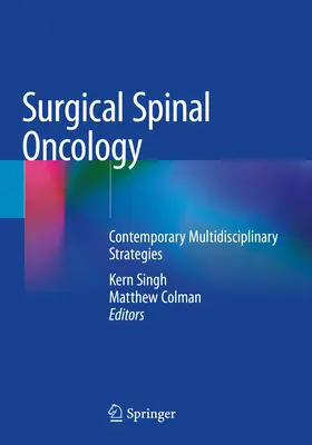 Surgical Spinal Oncology: Estrategias multidisciplinares contemporáneas - Surgical Spinal Oncology: Contemporary Multidisciplinary Strategies