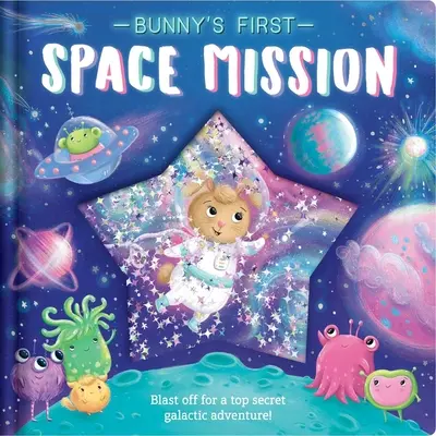 La Primera Misión Espacial de Bunny: Con Bolsita de Purpurina - Bunny's First Space Mission: With Glitter Pouch