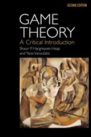 Teoría de juegos - Introducción crítica - Game Theory - A Critical Introduction