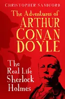 Las aventuras de Arthur Conan Doyle - La vida real de Sherlock Holmes - Adventures of Arthur Conan Doyle - The Real Life Sherlock Holmes