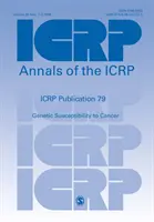 ICRP Publication 79 - Genetic Susceptibility to Cancer (Publicación ICRP 79 - Susceptibilidad genética al cáncer) - ICRP Publication 79 - Genetic Susceptibility to Cancer