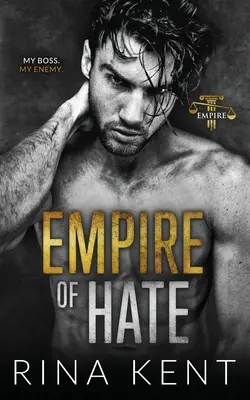 El Imperio del Odio: Una Segunda Oportunidad Romántica de Enemigos y Amantes - Empire of Hate: A Second Chance Enemies to Lovers Romance