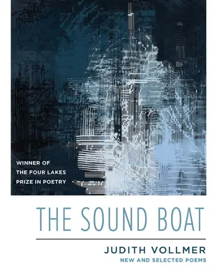 El barco sonoro: New and Selected Poems - The Sound Boat: New and Selected Poems