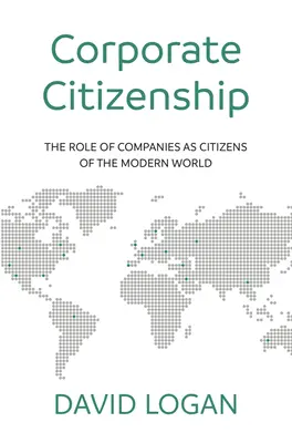 Ciudadanía corporativa: El papel de las empresas como ciudadanas del mundo moderno - Corporate Citizenship: The Role of Companies as Citizens of the Modern World