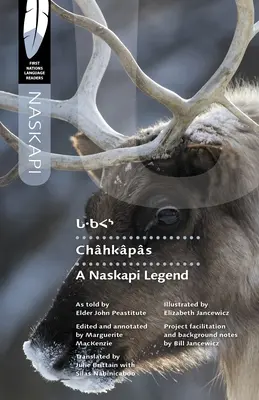 Chhkps Una leyenda Naskapi - Chhkps: A Naskapi Legend
