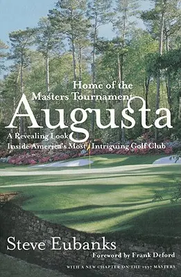 Augusta: Sede del Torneo Masters - Augusta: Home of the Masters Tournament