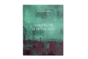 La verdad está en el suelo - The Truth Is in the Soil