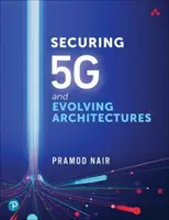 Seguridad 5g y arquitecturas en evolución - Securing 5g and Evolving Architectures