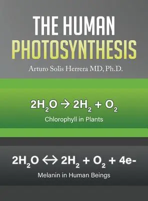 La Fotosíntesis Humana - The Human Photosynthesis