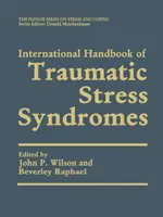 Manual internacional de síndromes de estrés traumático - International Handbook of Traumatic Stress Syndromes