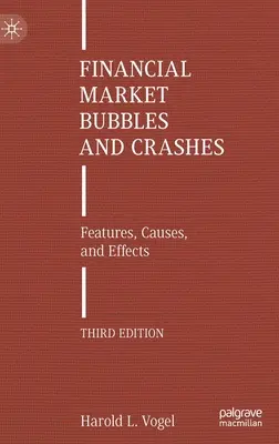 Burbujas y crisis de los mercados financieros: Características, causas y efectos - Financial Market Bubbles and Crashes: Features, Causes, and Effects
