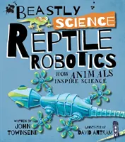 Ciencia bestial: Robótica de reptiles - Beastly Science: Reptile Robotics