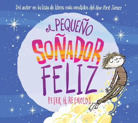 El Pequeño Soñador Feliz - El Pequeo Soador Feliz (Little Happy Dreamer)