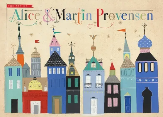 El arte de Alice y Martin Provensen - The Art of Alice and Martin Provensen