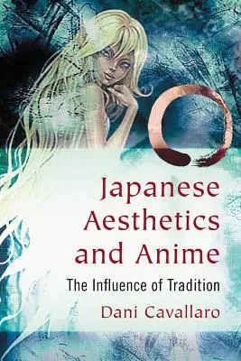 Estética japonesa y anime: La influencia de la tradición - Japanese Aesthetics and Anime: The Influence of Tradition