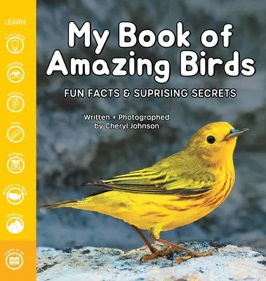 Mi libro de aves asombrosas: Datos curiosos y secretos sorprendentes - My Book of Amazing Birds: Fun Facts & Surprising Secrets