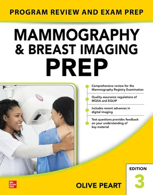 Mammography and Breast Imaging Prep: Revisión de programas y preparación de exámenes, tercera edición - Mammography and Breast Imaging Prep: Program Review and Exam Prep, Third Edition