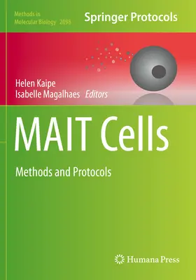 Células Mait: Métodos y protocolos - Mait Cells: Methods and Protocols