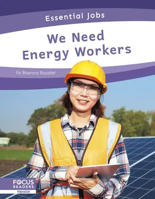 Necesitamos trabajadores del sector energético - We Need Energy Workers