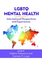 Salud mental LGBTQ: Perspectivas y experiencias internacionales - LGBTQ Mental Health: International Perspectives and Experiences