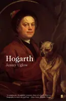 William Hogarth - Una vida y un mundo - William Hogarth - A Life and a World